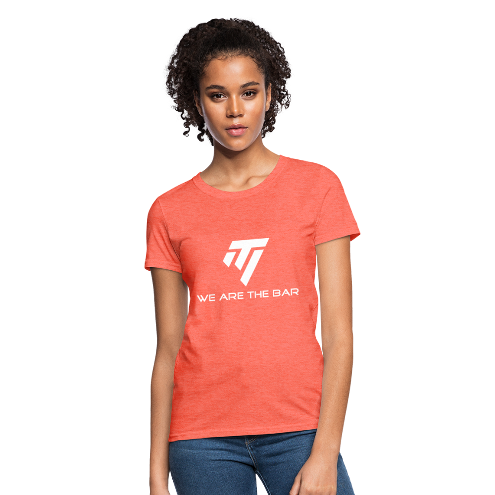 Women's We Are The Bar T-Shirt - heather coral
